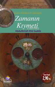Zamanın Kıymeti; İslam Alimlerinin Gözüyle | Abdulfettah Ebu Gudde | R