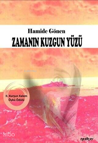 Zamanın Kuzgun Yüzü | Hamide Gönen | Neziher Yayınları