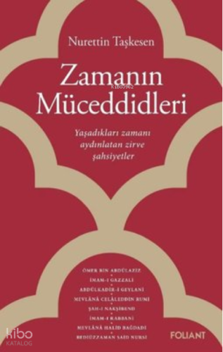 Zamanın Müceddidleri | Nurettin Taşkesen | Foliant Yayınları