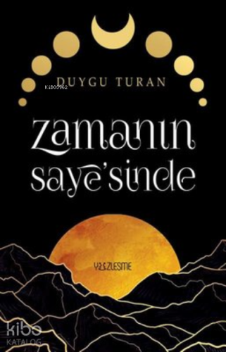 Zamanın Saye'sinde | Duygu Turan | Yüzleşme Yayınları