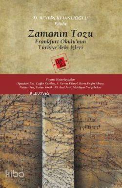 Zamanın Tozu; Frankfurt Okulu'nun Türkiye'deki İzleri