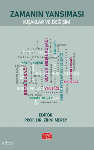 Zamanın Yansıması;Kuşaklar ve Değişim