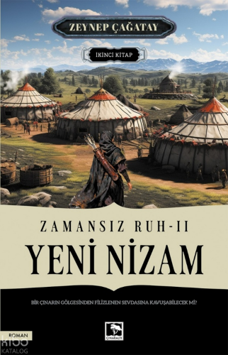 Zamansız Ruh - 2: Yeni Nizam | Zeynep Çağatay | Çınaraltı Yayın Dağıtı