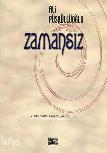 Zamansız | Ali Püsküllüoğlu | Özgür Yayınları (Pasif)
