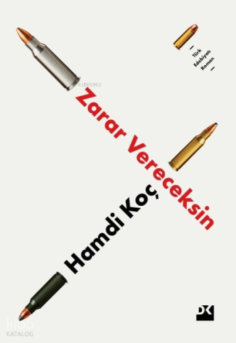 Zarar Vereceksin | Hamdi Koç | Doğan Kitap