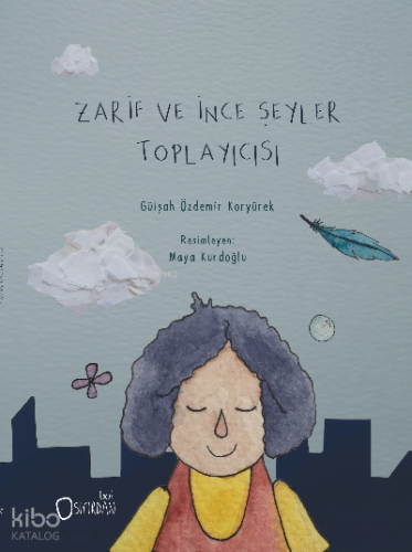 Zarif Ve İnce Şeyler Toplayıcısı