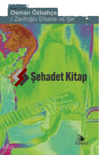 Zarifoğlu Efsane ve Şiir