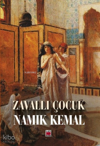 Zavallı Çocuk | Namık Kemal | Elips Kitap