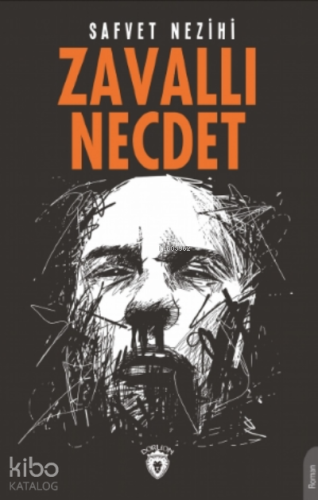 Zavallı Necdet | Safvet Nezihi | Dorlion Yayınevi