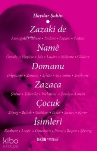 Zazaki de Namê Domanu Zazaca Çocuk İsimleri