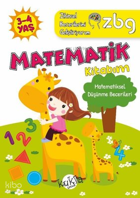 ZBG 3-4 Yaş Matematik Kitabım - Zihinsel Becerilerimi Geliştiriyorum