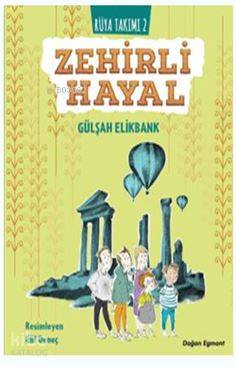 Zehirli Hayal - Rüya Takımı 2