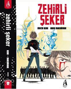 Zehirli Şeker (Cilt 1)