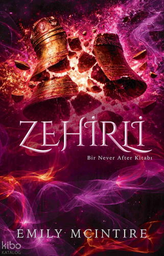 Zehirli | Emily Mcintire | Ren Kitap