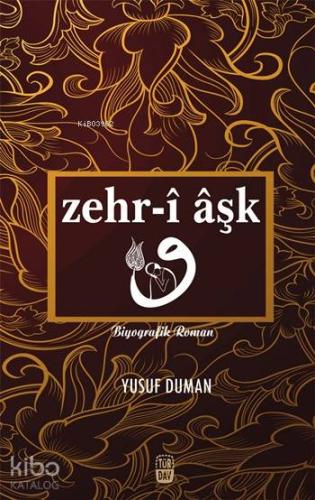 Zehr-î Âşk