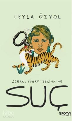 Zehra, Zühre, Zeliha ve Suç