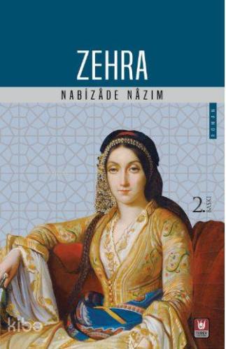 Zehra | Nabizade Nazım | Türk Edebiyatı Vakfı Yayınları