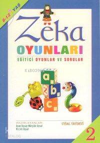 Zeka Oyunları 2; 8-12 Yaş | Asım Uysal | Uysal Yayınevi