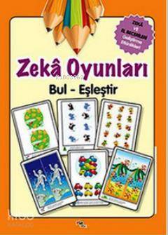 Zeka Oyunları Bul - Eşleştir; Zeka ve El Becerileri Geliştirme Etkinlikleri