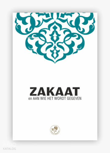 Zekat Ve Verileceği Yerler (Hollandaca)