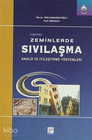 Zeminlerde Sıvılaşma; Zeminlerde Sıvılaşma | Murat Mollamahmutoğlu | G