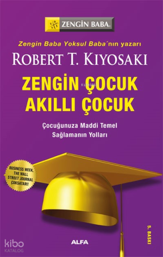 Zengin Çocuk Akıllı Çocuk; Çocuğunuza Maddi Temel Sağlamanın Yolları