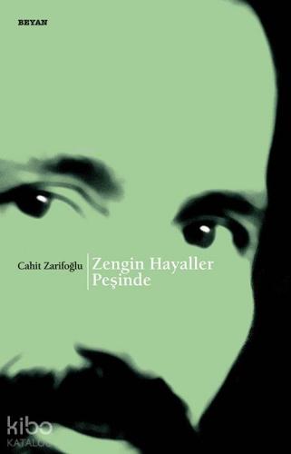 Zengin Hayaller Peşinde | Cahit Zarifoğlu | Beyan Yayınları