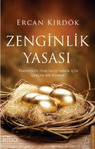 Zenginlik Yasası;Hayatınızı Zenginleştirmek İçin Gerçek Bir Rehber