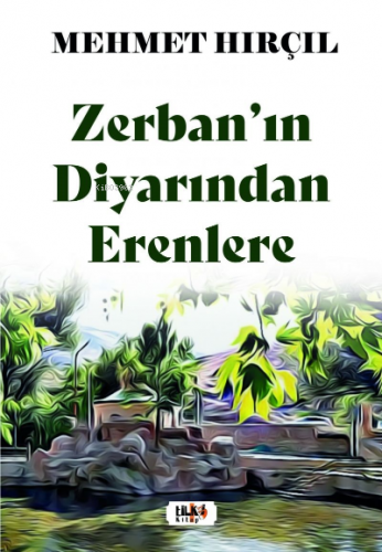 Zerban’ın Diyarından Erenlere