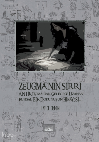 Zeugma’nın Sırrı