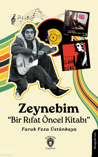 Zeynebim “Bir Rıfat Öncel Kitabı”