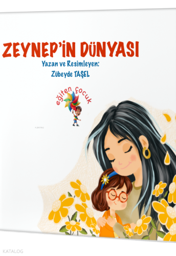 Zeynep’in Dünyası: Özel Gereksinimli Çocuklar İçin Hikayeler | Zübeyde