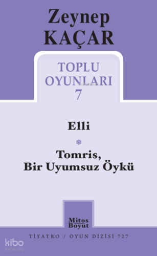 Zeynep Kaçar Toplu Oyunları 7 | Zeynep Kaçar | Mitos Boyut Yayınları