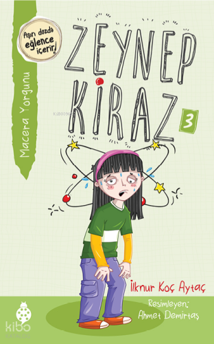 Zeynep Kiraz 3 - Macera Yorgunu