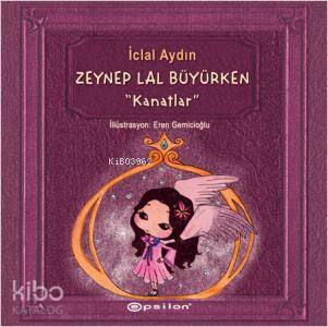 Zeynep Lal Büyürken; Kanatlar