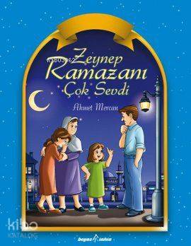 Zeynep Ramazanı Çok Sevdi