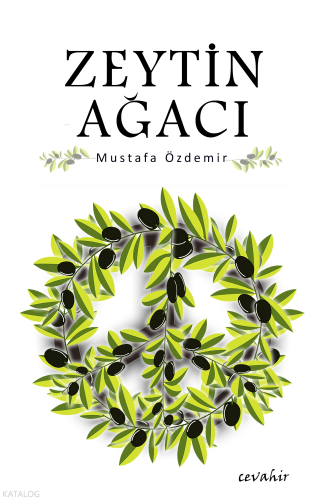 Zeytin Ağacı | Mustafa Özdemir | Cevahir Yayınları