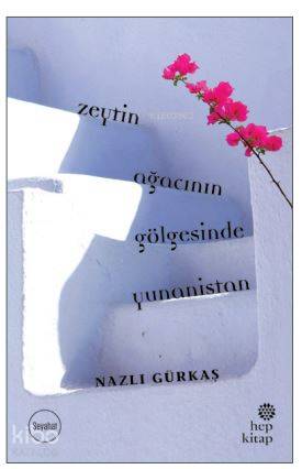 Zeytin Ağacının Gölgesinde Yunanistan