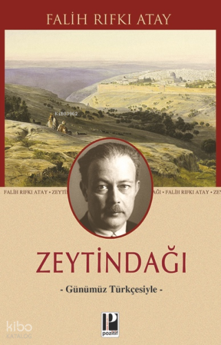 Zeytindağı;-Günümüz Türkçesiyle-
