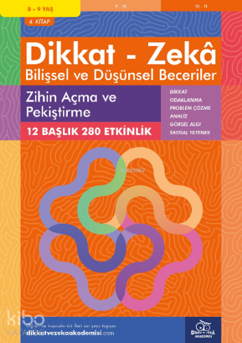 Zihin Açma ve Pekiştirme (8 - 9 Yaş 4.Kitap, 280 Etkinlik) / Dikkat – Zekâ & Bilişsel ve Düşünsel Beceriler