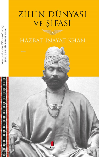 Zihin Dünyası ve Şifası | Hazrat Inayat Khan | Kapı Yayınları