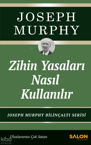Zihin Yasaları Nasıl Kullanılır | Joseph Murphy | Salon Yayınları