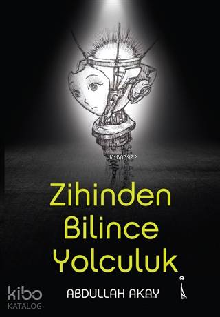 Zihinden Bilince Yolculuk