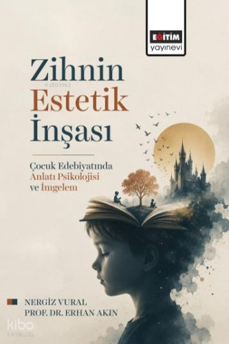 Zihnin Estetik İnşası | Nergiz Vural | Eğitim Yayınevi