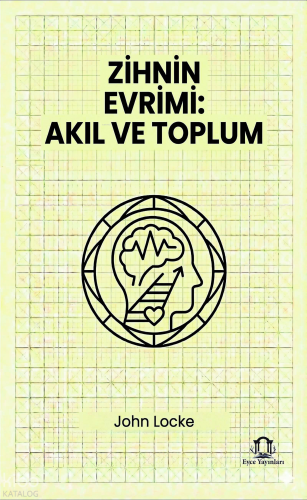Zihnin Evrimi: Akıl ve Toplum | John Locke | Eyce Yayınları