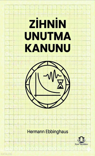 Zihnin Unutma Kanunu | Hermann Ebbinghaus | Eyce Yayınları