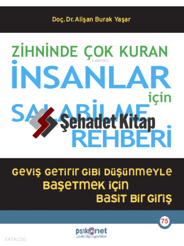 Zihninde Çok Kuran İnsanlar İçin Salabilme Rehberi;Geviş Getirir Gibi 