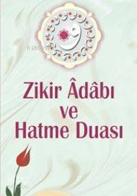 Zikir Adabı ve Hatme Duası