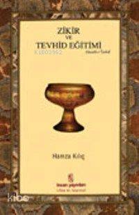 Zikir ve Tevhid Eğitimi