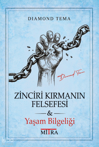 Zinciri Kırmanın Felsefesi;Yaşam Bilgeliği | Diamond Tema | Mitra Yayı